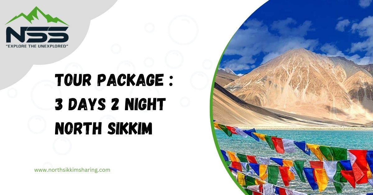 3 Days 2 Night North Sikkim Sharing Package