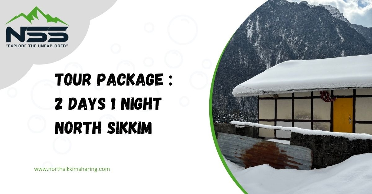 2 Days 1 Night Lachung North Sikkim Sharing Package