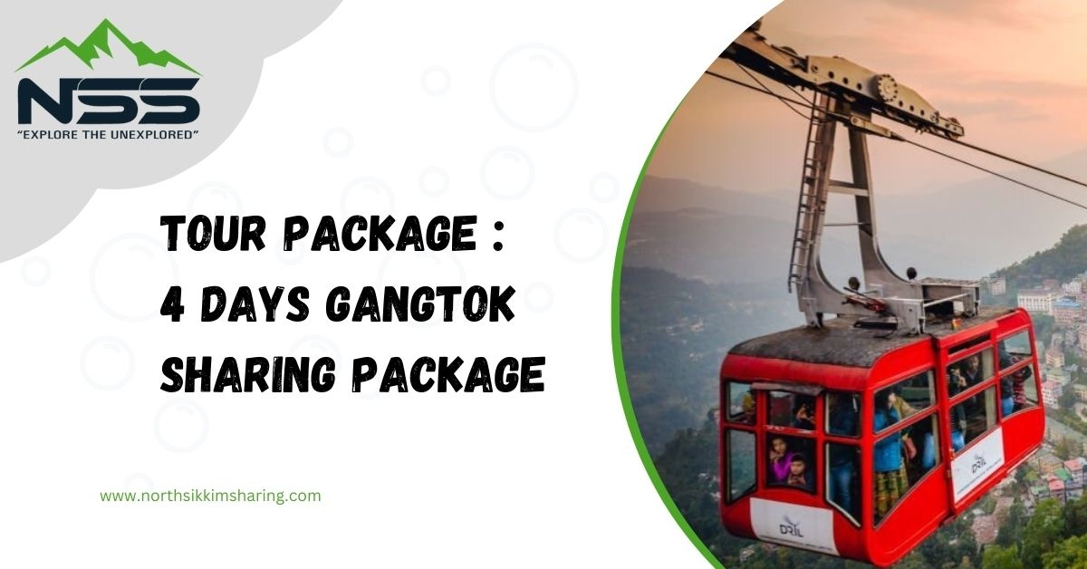 4 Days 3 Nights Gangtok Sharing Package